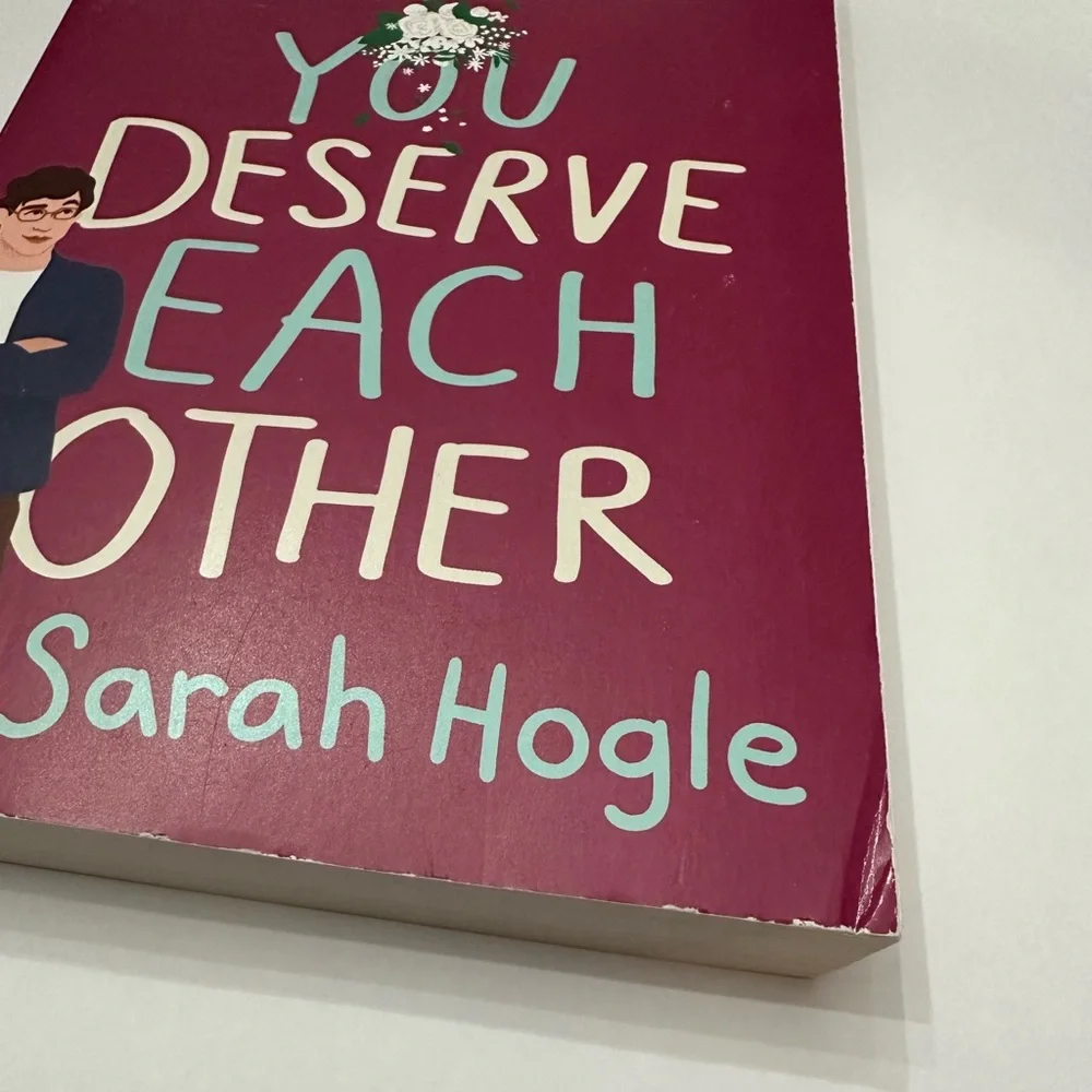 You Deserve Each Other by Sarah Hogle Paperback Book Romance